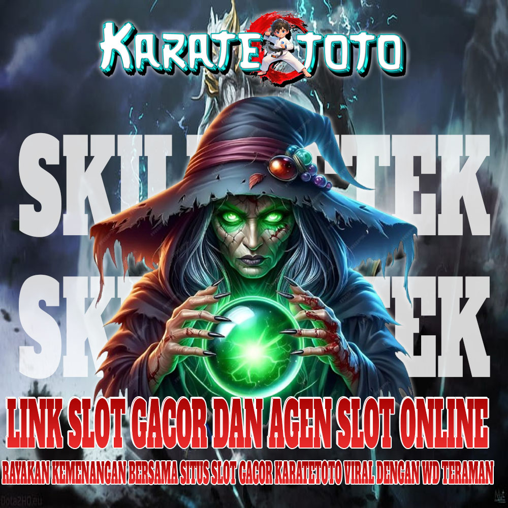 Karatetoto | Daftar Link Slot Gacor Hari Ini Serta Agen Slot Online Resmi Bet 200 perak