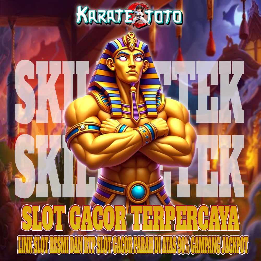 KARATETOTO @ Agen Slot 4d Dan Toto Slot Gacor Malam Ini JP Terbesar By MBAK ESEK